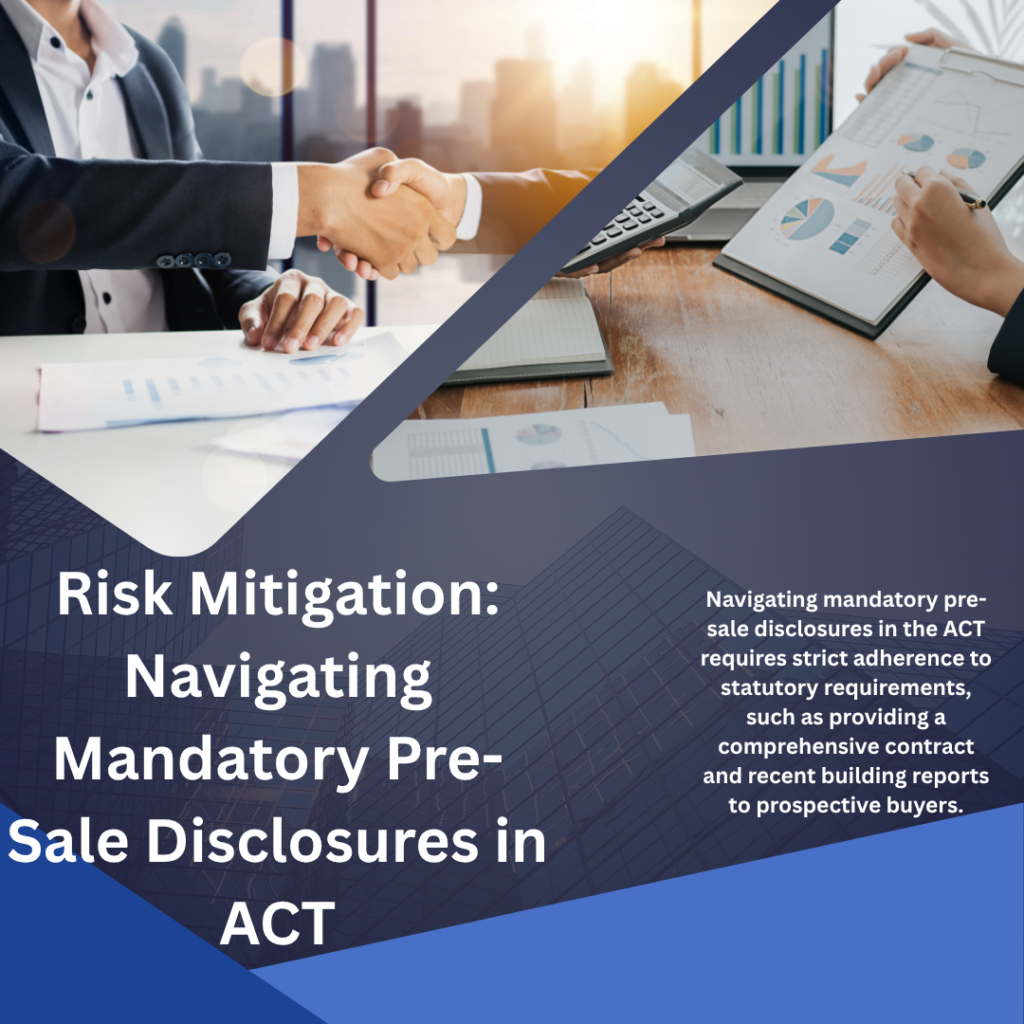 Professional infographic explaining risk mitigation for mandatory pre-sale disclosures in the ACT including building reports and contracts.